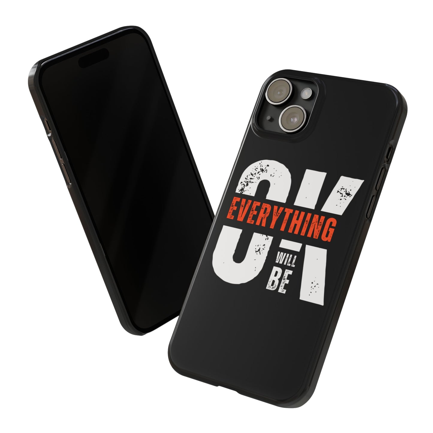 Everything will be Okay Slim Phone Cases | Iphone cases