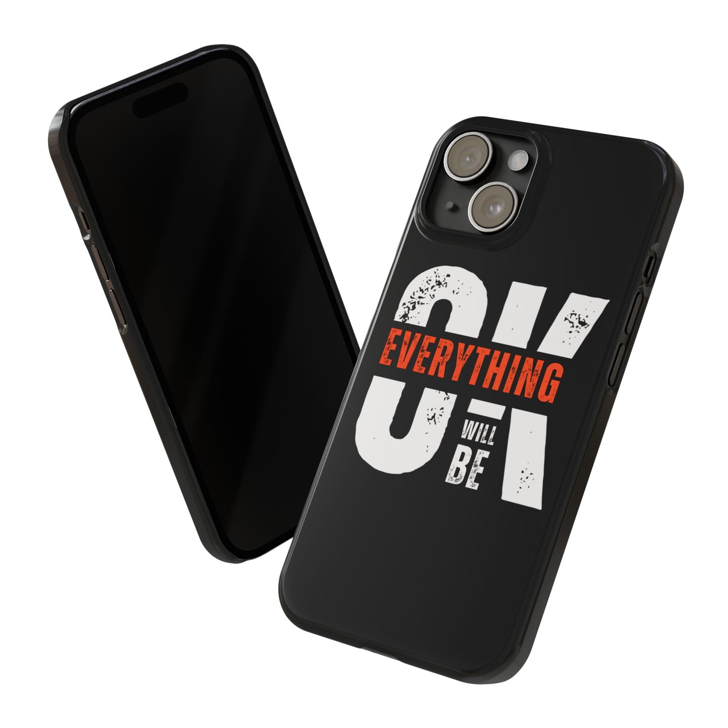 Everything will be Okay Slim Phone Cases | Iphone cases