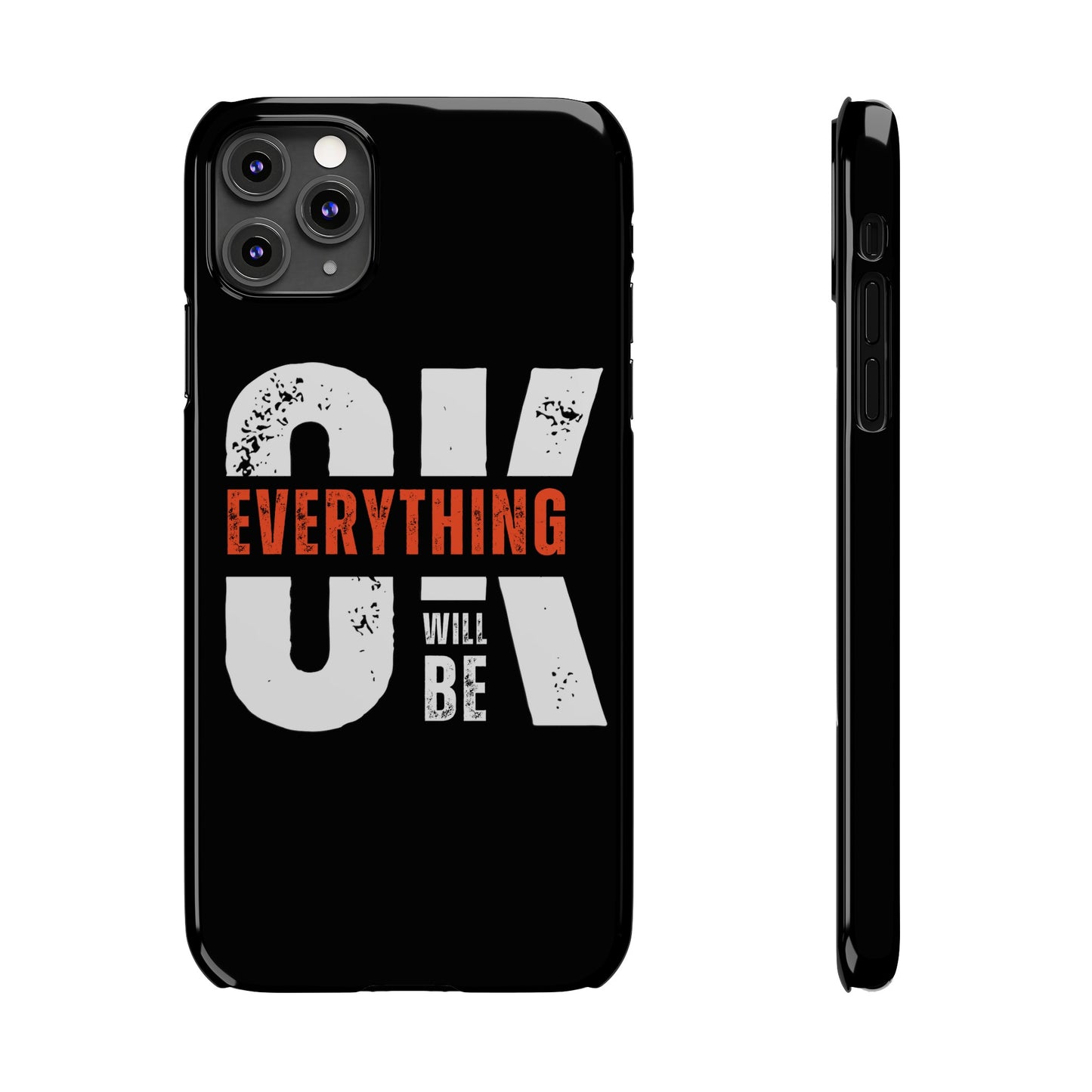 Everything will be Okay Slim Phone Cases | Iphone cases