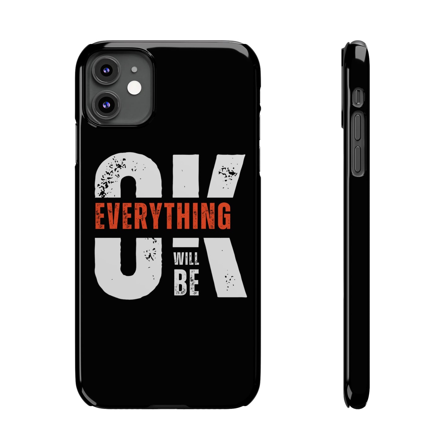 Everything will be Okay Slim Phone Cases | Iphone cases