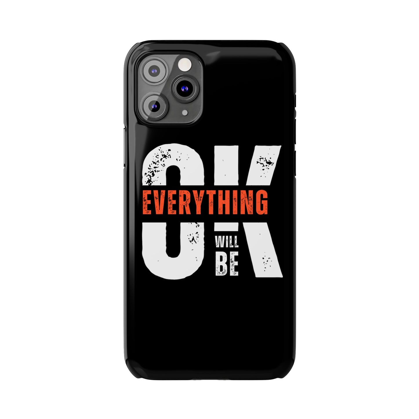 Everything will be Okay Slim Phone Cases | Iphone cases