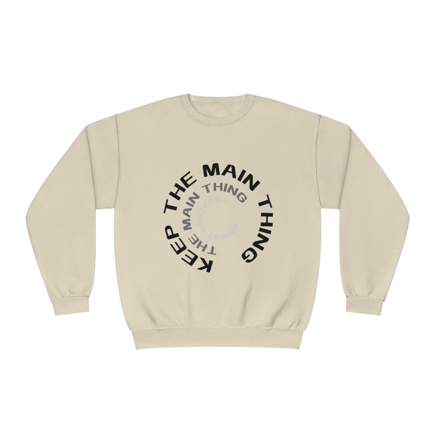 Keep The Main Thing Unisex NuBlend Crewneck Sweatshirt | Keep The main Thing Design T shirt