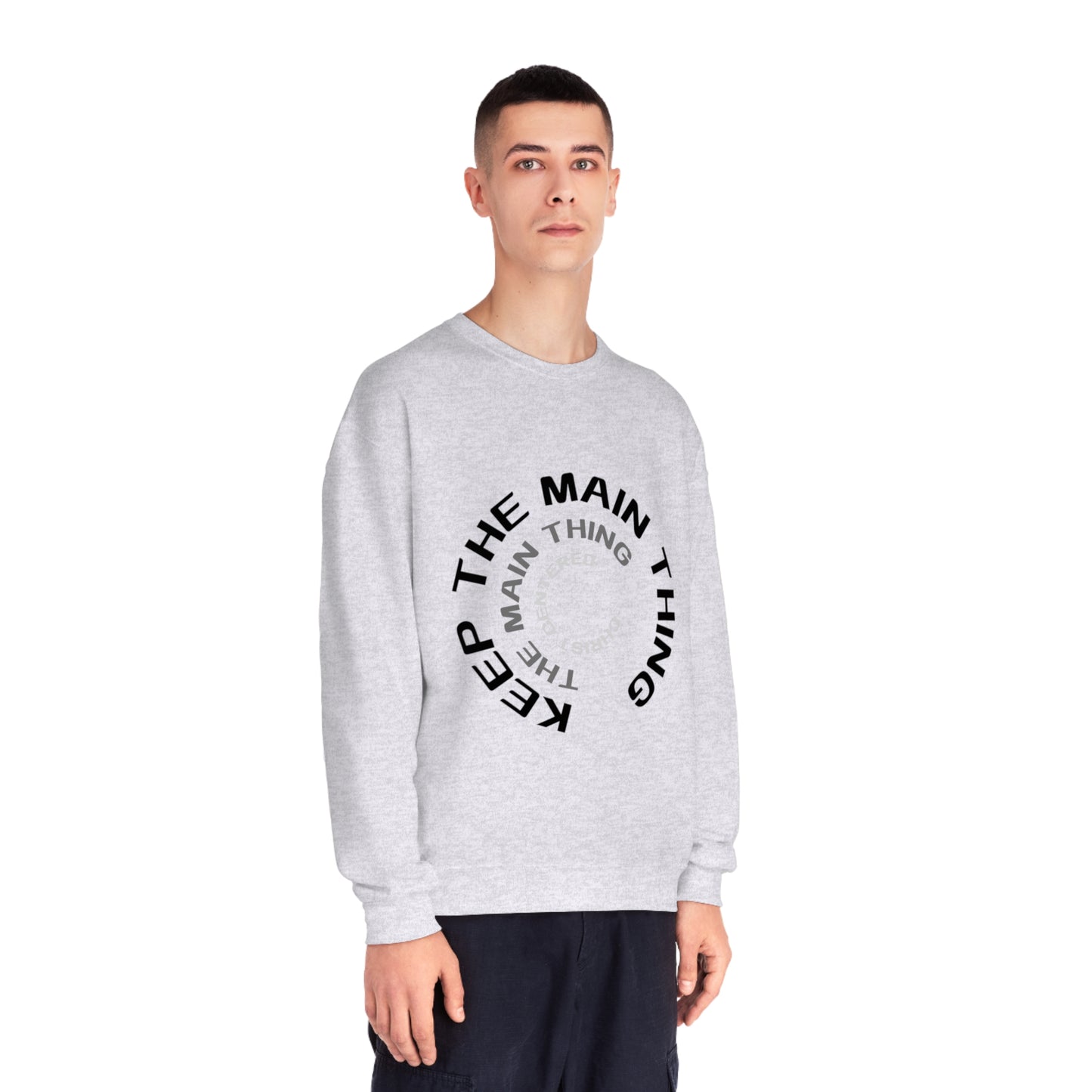 Keep The Main Thing Unisex NuBlend Crewneck Sweatshirt | Keep The main Thing Design T shirt