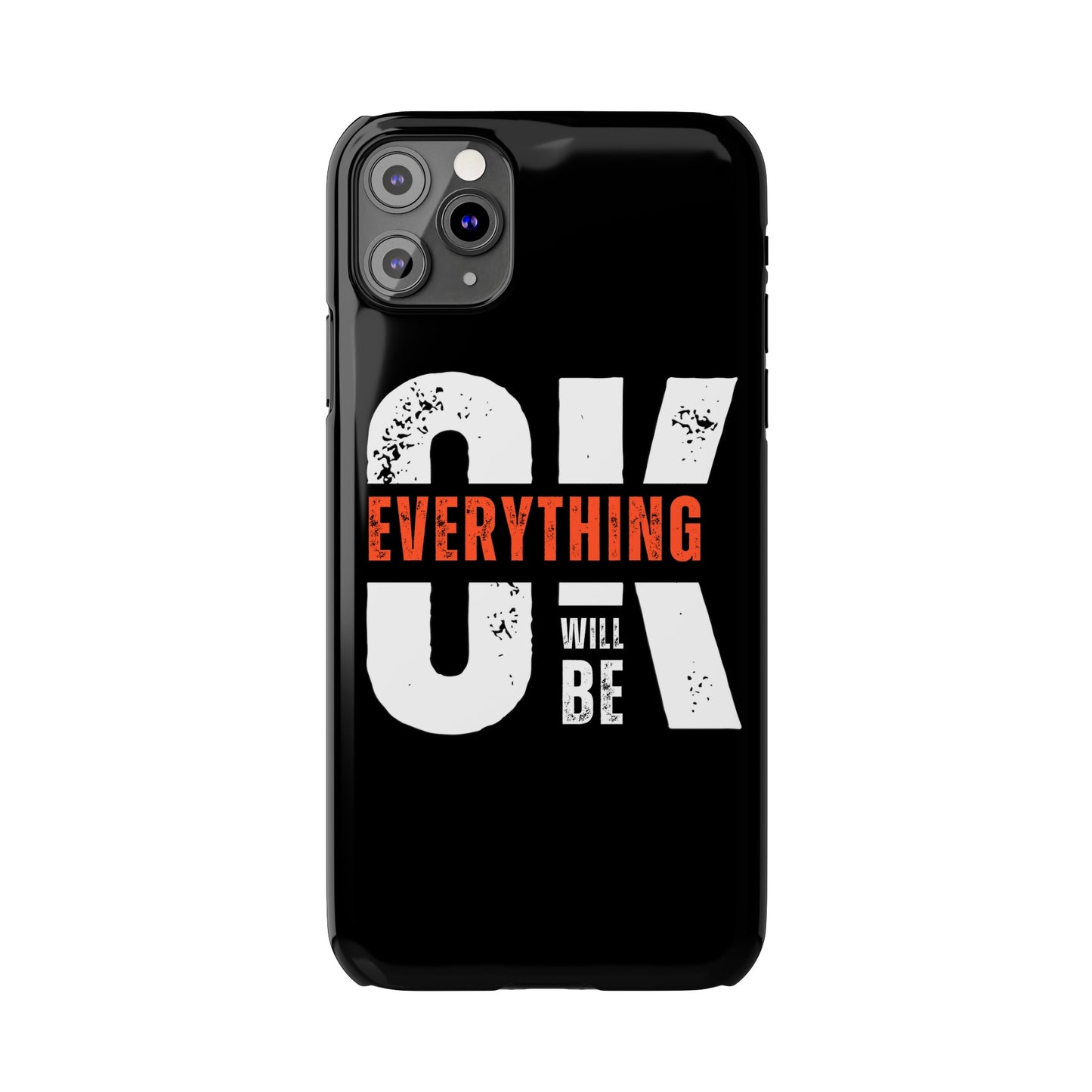 Everything will be Okay Slim Phone Cases | Iphone cases