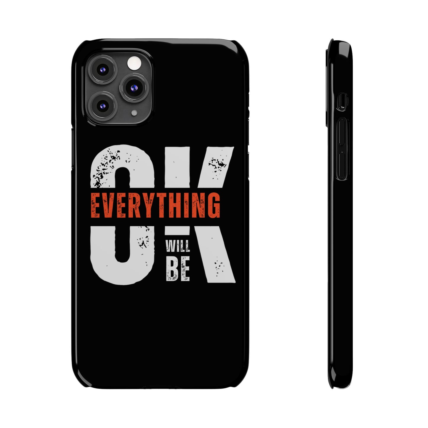 Everything will be Okay Slim Phone Cases | Iphone cases