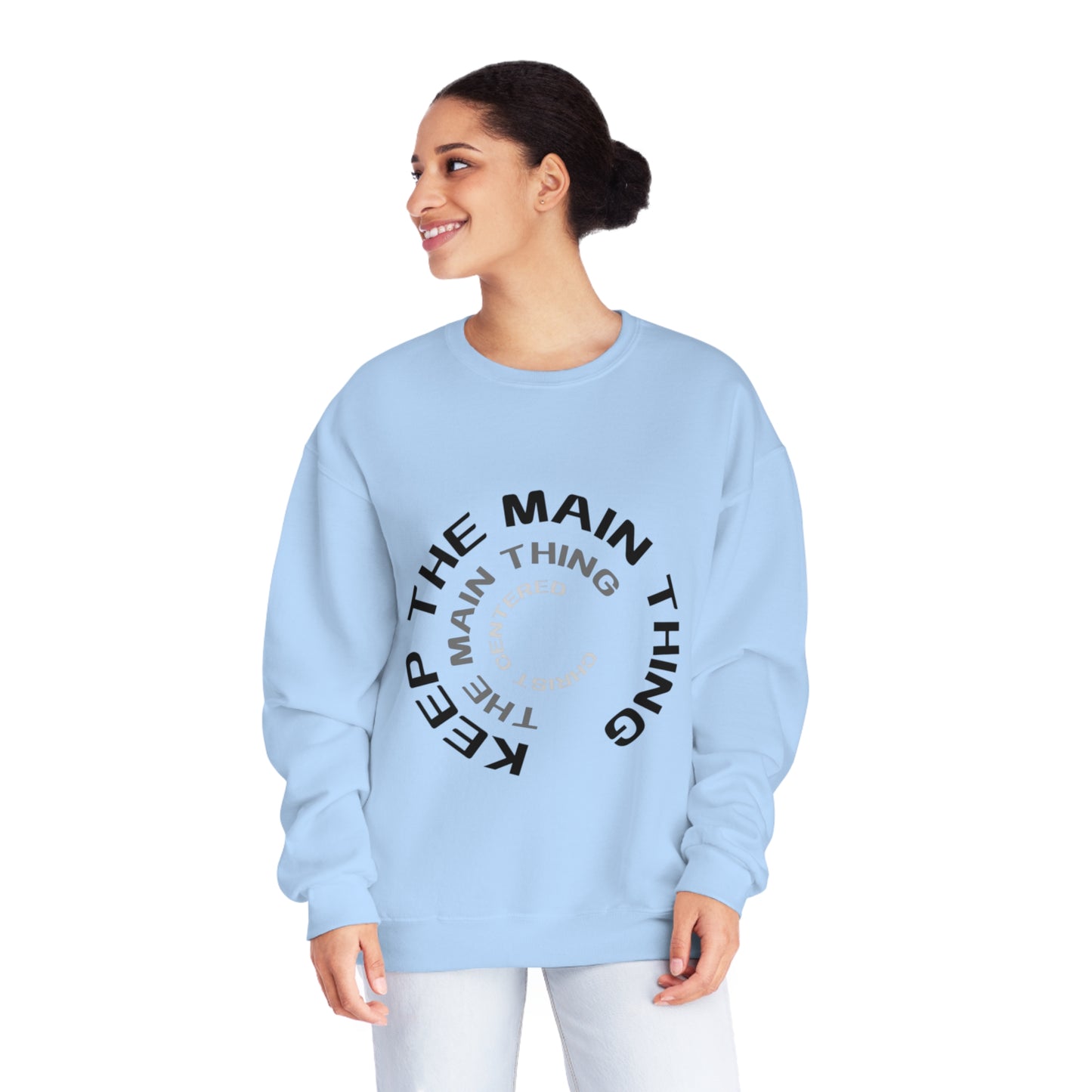 Keep The Main Thing Unisex NuBlend Crewneck Sweatshirt | Keep The main Thing Design T shirt